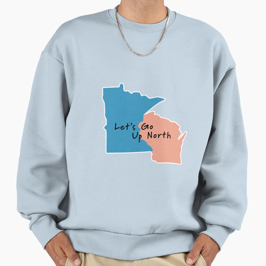 Up North Sweatshirt - Minimalist Print Unisex - T-Shirt, Sweatshirt, Hoodie