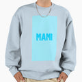Mami Spanish Blue Sweatshirt - Unique Graphic Men Women - T-Shirt, Sweatshirt, Hoodie