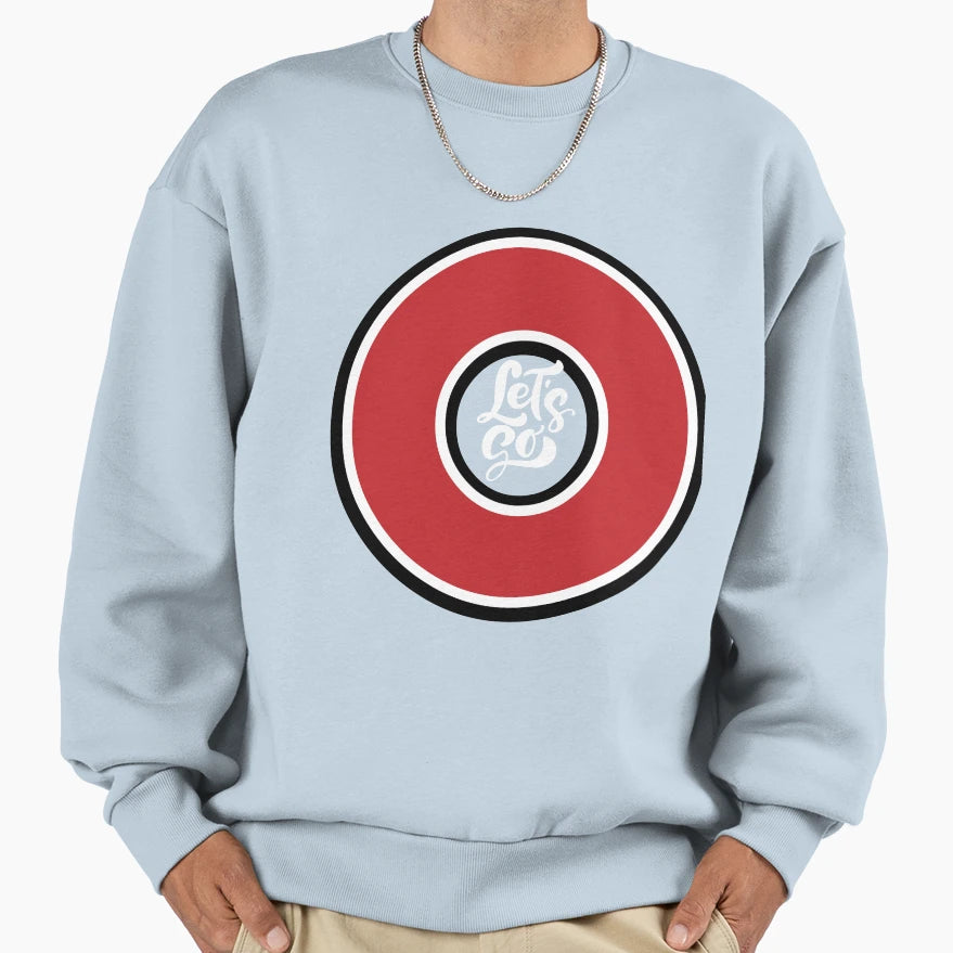 Lets Go Typography Bold Minimal Sweatshirt - Aesthetic Graphic Men Women - T-Shirt, Sweatshirt, Hoodie
