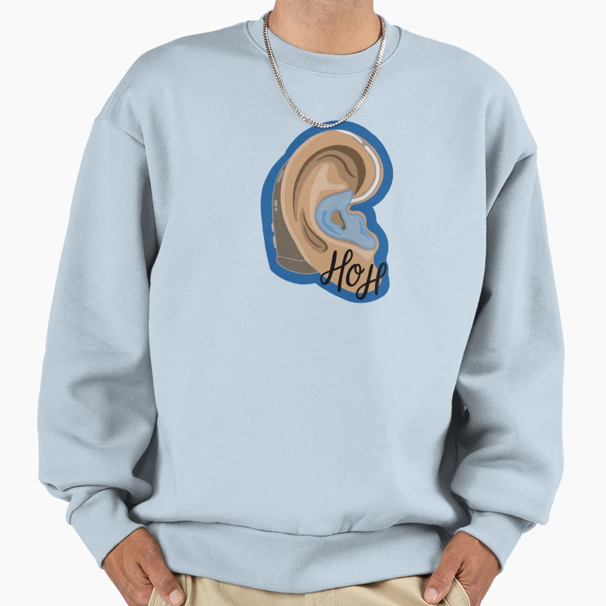 Hard Hearing Sweatshirt - Trendy Graphic Unisex - T-Shirt, Sweatshirt, Hoodie