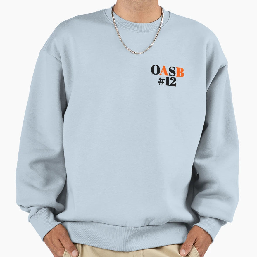 Oasb 12 Sweatshirt - Novelty Apparel Unisex - T-Shirt, Sweatshirt, Hoodie