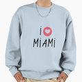 I Love Miami Sweatshirt - Fun Novelty Design Men Women - T-Shirt, Sweatshirt, Hoodie