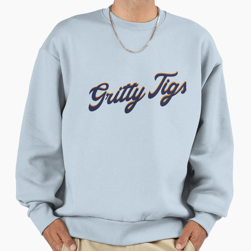 Gritty Tigs Sweatshirt - Novelty Apparel Unisex - T-Shirt, Sweatshirt, Hoodie
