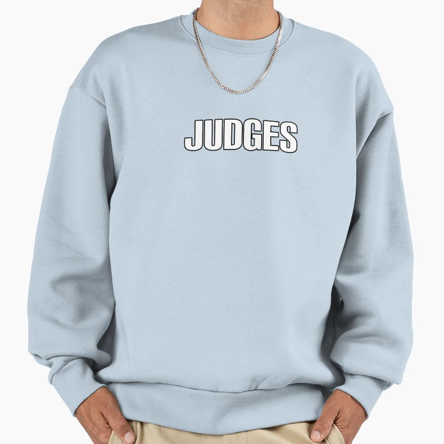 Judges Designs Sweatshirt - Fun Novelty Design Unisex - T-Shirt, Sweatshirt, Hoodie