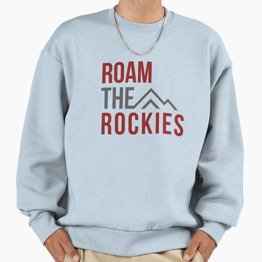 Roam Rockies Sweatshirt - Streetwear Style Unisex - T-Shirt, Sweatshirt, Hoodie