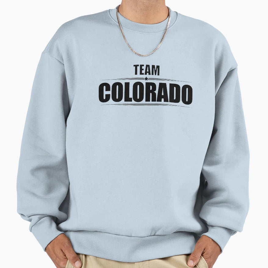 Team Colorado Sweatshirt - Casual Everyday Wear Men Women - T-Shirt, Sweatshirt, Hoodie