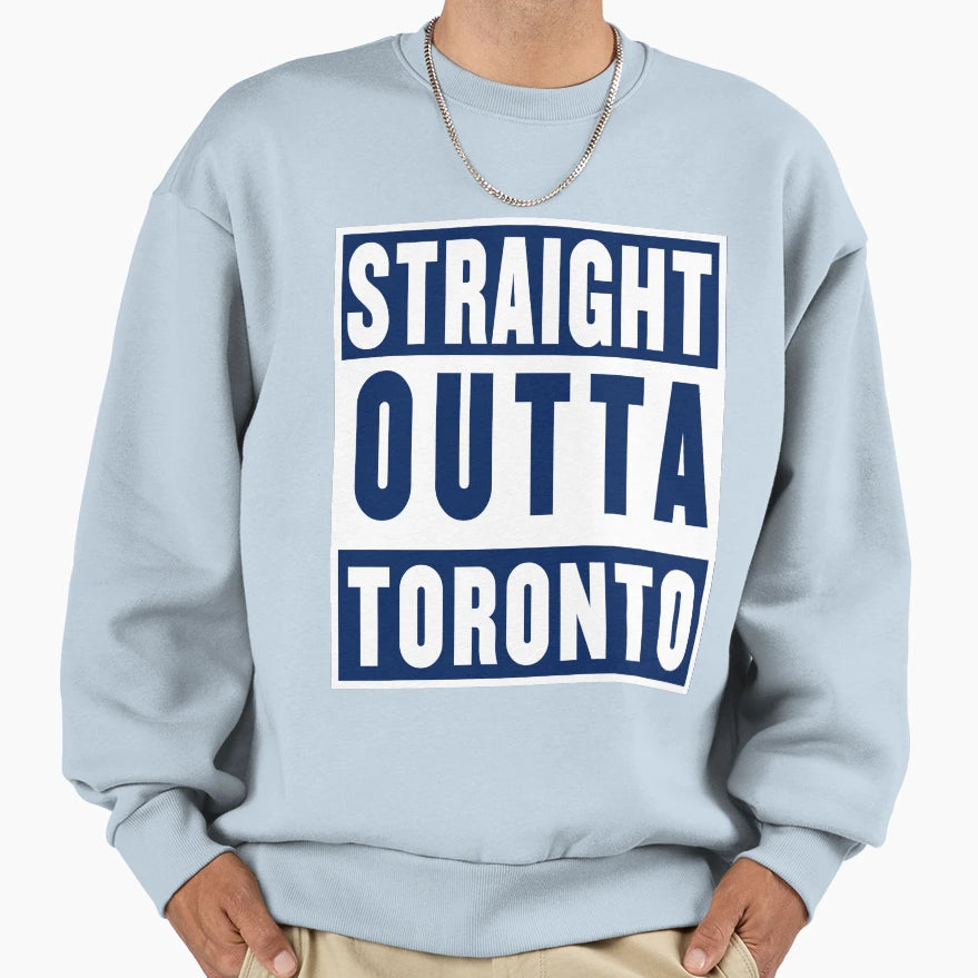 Straight Outta Toronto Maple Sweatshirt - Casual Everyday Wear for Adults - T-Shirt, Sweatshirt, Hoodie