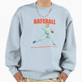 Baseball Is Pretty Boring Sweatshirt - Unique Graphic Unisex - T-Shirt, Sweatshirt, Hoodie