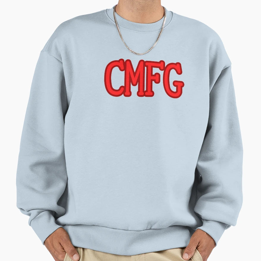 Cmfg Sweatshirt - Streetwear Style Unisex - T-Shirt, Sweatshirt, Hoodie