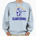 Slam Dunk Sweatshirt - Novelty Apparel for Adults - T-Shirt, Sweatshirt, Hoodie