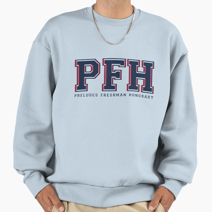 Pfh Preludes Freshman Honorary Sweatshirt - Novelty Apparel Unisex - T-Shirt, Sweatshirt, Hoodie