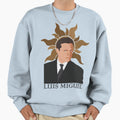 Luis El Sol Miguel Sweatshirt - Trendy Graphic Men Women - T-Shirt, Sweatshirt, Hoodie