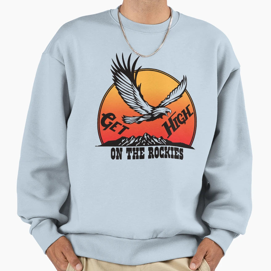 Get High Rockies Sweatshirt - Graphic Print Unisex - T-Shirt, Sweatshirt, Hoodie