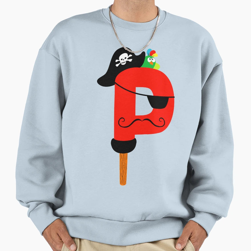 P Is Pirate Sweatshirt - Unique Graphic for Adults - T-Shirt, Sweatshirt, Hoodie