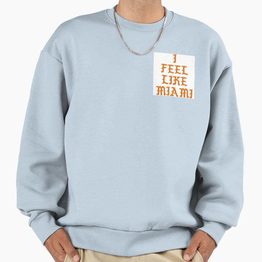 Life Pablo Miami Sweatshirt - Trendy Graphic Unisex - T-Shirt, Sweatshirt, Hoodie