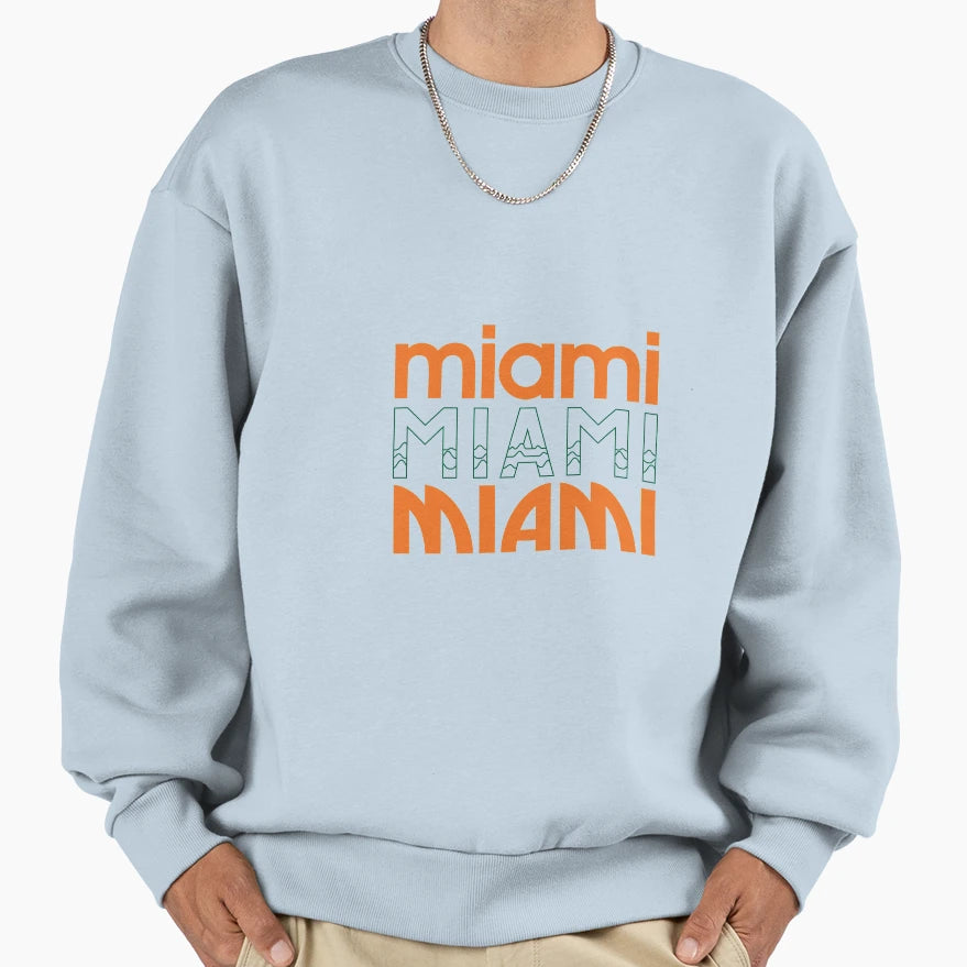 Miami Fonts Sweatshirt - Fun Novelty Design Men Women - T-Shirt, Sweatshirt, Hoodie