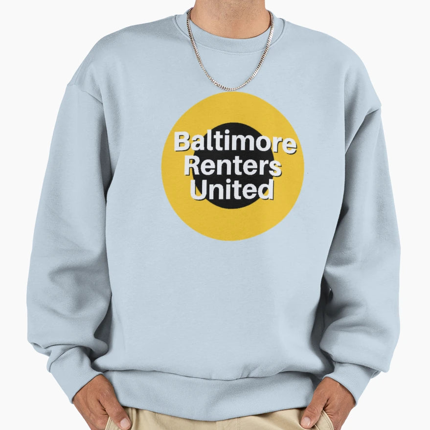 Baltimore Renters United Sweatshirt - Aesthetic Graphic for Adults - T-Shirt, Sweatshirt, Hoodie