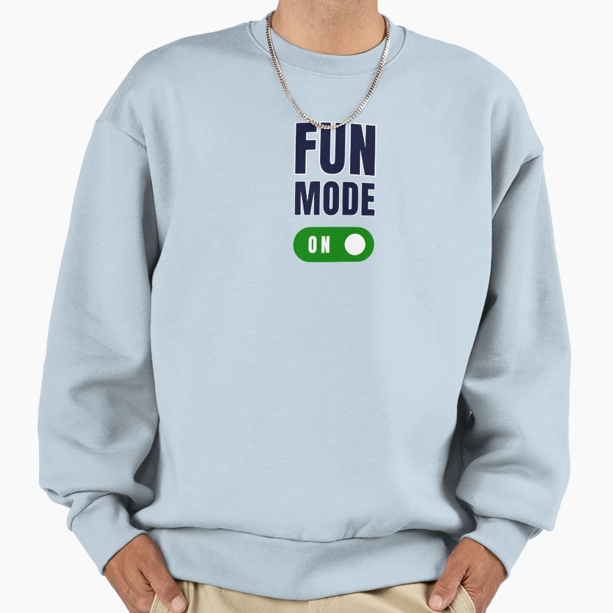 Fun Mode Sweatshirt - Aesthetic Graphic Men Women - T-Shirt, Sweatshirt, Hoodie