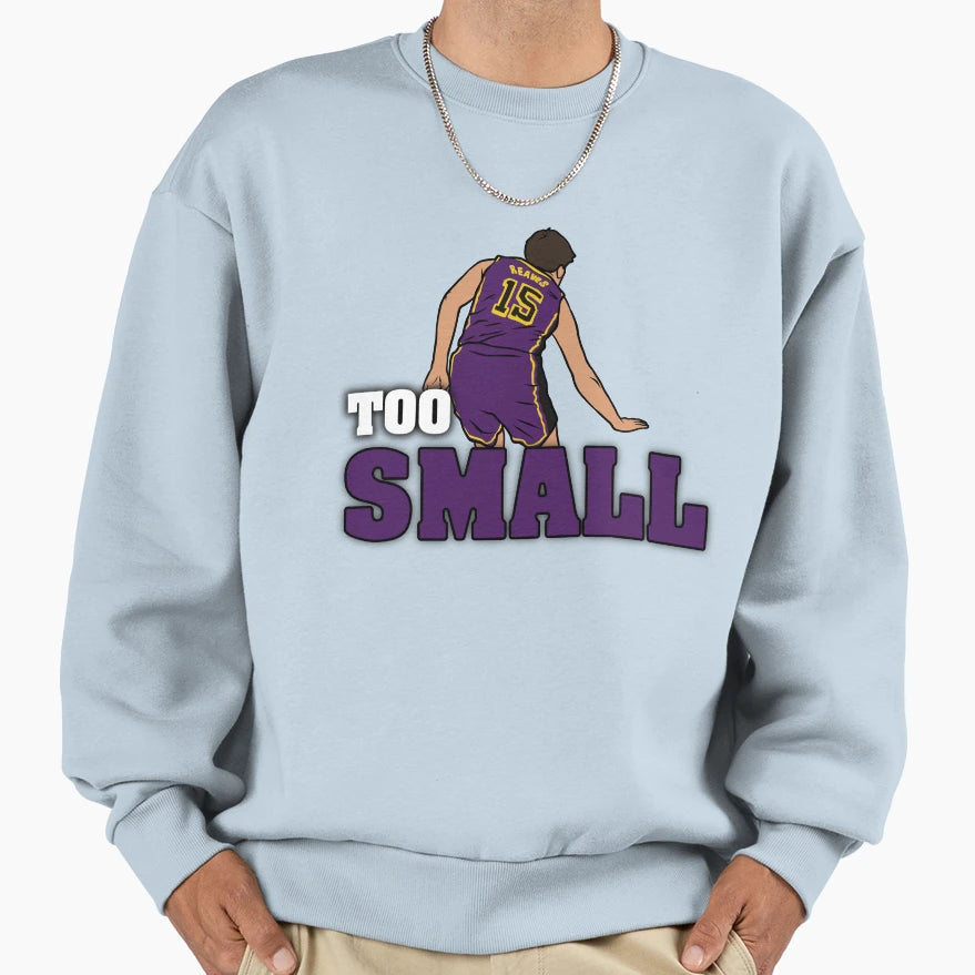 Austin Reaves Too Small Full Sweatshirt - Graphic Print for Adults - T-Shirt, Sweatshirt, Hoodie