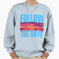 Follow Rays Sweatshirt - Graphic Print Unisex - T-Shirt, Sweatshirt, Hoodie