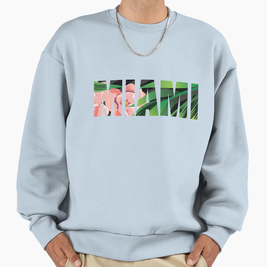 Miami Tropical Sweatshirt - Fun Novelty Design Men Women - T-Shirt, Sweatshirt, Hoodie