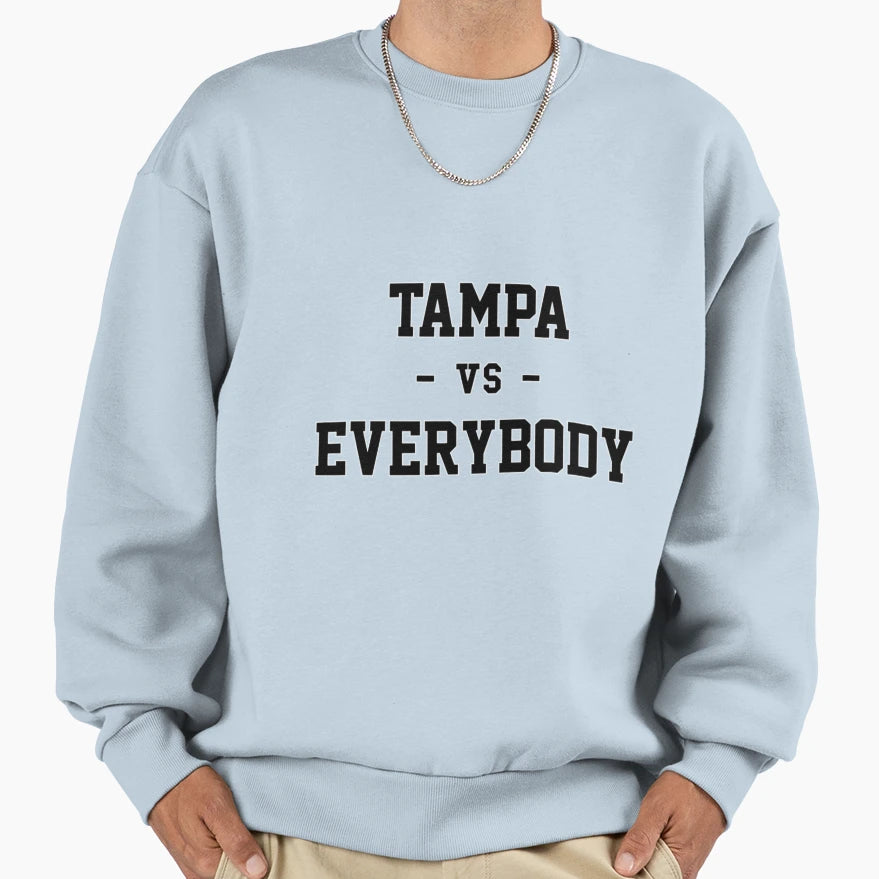 Tampa Vs Everybody Sweatshirt - Graphic Print for Adults - T-Shirt, Sweatshirt, Hoodie