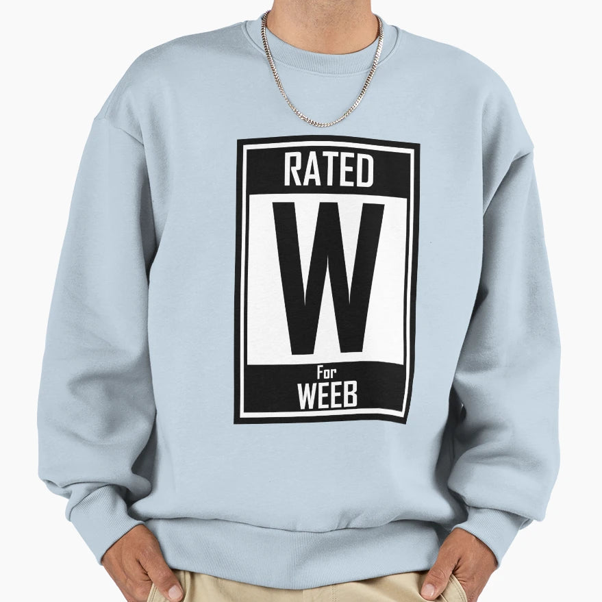 Rated W Weeb Sweatshirt - Unique Graphic for Adults - T-Shirt, Sweatshirt, Hoodie