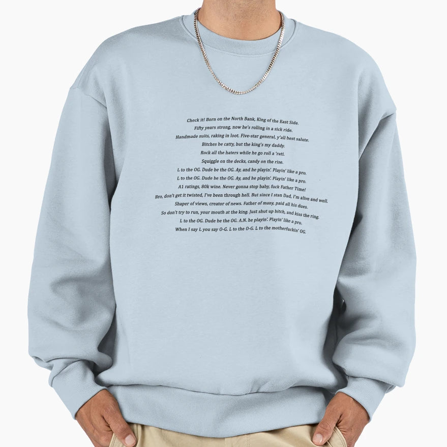 L To Og Sweatshirt - Fun Novelty Design Unisex - T-Shirt, Sweatshirt, Hoodie