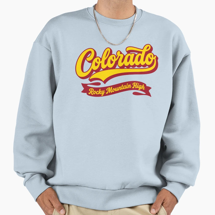 Colorado Rocky Mountain High Script Sweatshirt - Streetwear Style Unisex - T-Shirt, Sweatshirt, Hoodie