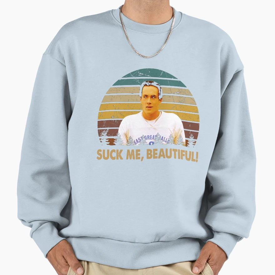 Suck Me Beautiful Character Sweatshirt - Novelty Apparel Men Women - T-Shirt, Sweatshirt, Hoodie