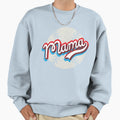 Baseball Mama Sweatshirt - Casual Everyday Wear Unisex - T-Shirt, Sweatshirt, Hoodie