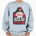 Bedlam Bank Sweatshirt - Graphic Print Unisex - T-Shirt, Sweatshirt, Hoodie