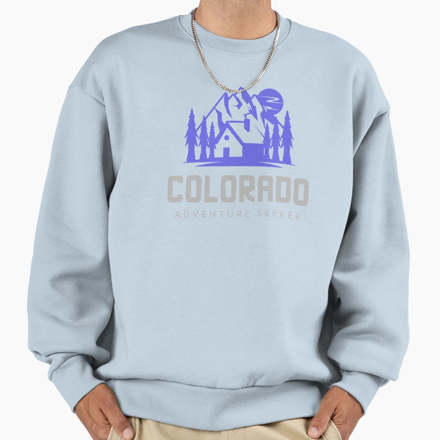 Colorado Adventure Seeker Sweatshirt - Streetwear Style Men Women - T-Shirt, Sweatshirt, Hoodie