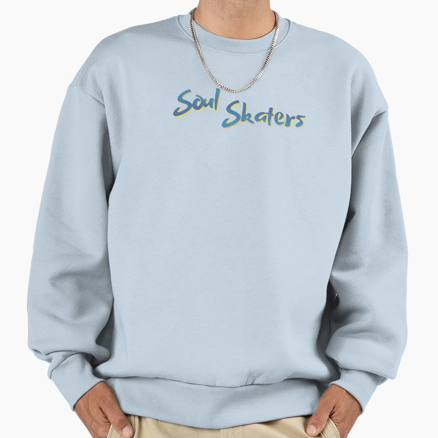 Soul Skaters Sweatshirt - Fun Novelty Design Men Women - T-Shirt, Sweatshirt, Hoodie