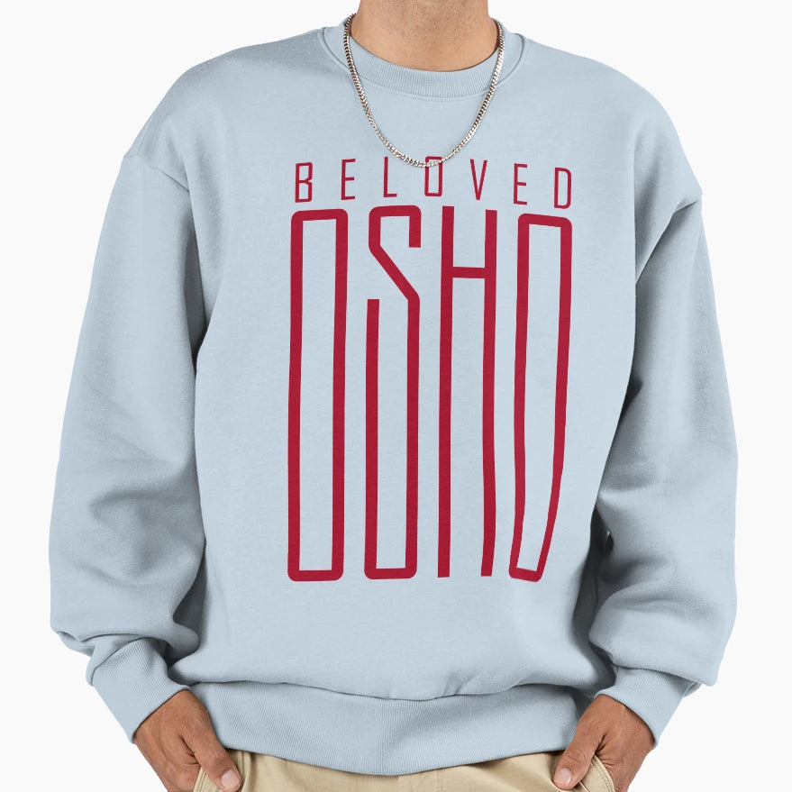 Beloved Osho Sweatshirt - Trendy Graphic for Adults - T-Shirt, Sweatshirt, Hoodie