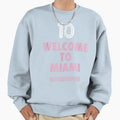 Welcome To Miami 10 Goat Sweatshirt - Fun Novelty Design Unisex - T-Shirt, Sweatshirt, Hoodie
