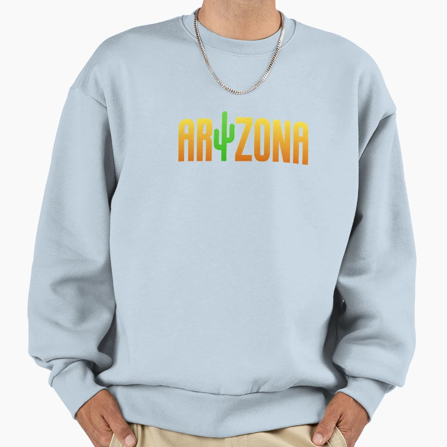 Arizona Cactus Sweatshirt - Fun Novelty Design Men Women - T-Shirt, Sweatshirt, Hoodie