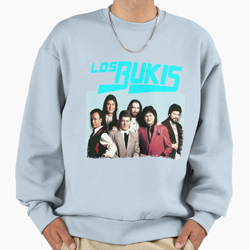 Los Bukis Sweatshirt - Streetwear Style Men Women - T-Shirt, Sweatshirt, Hoodie