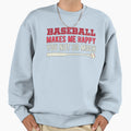 Funny Baseball Sweatshirt - Aesthetic Graphic Men Women - T-Shirt, Sweatshirt, Hoodie