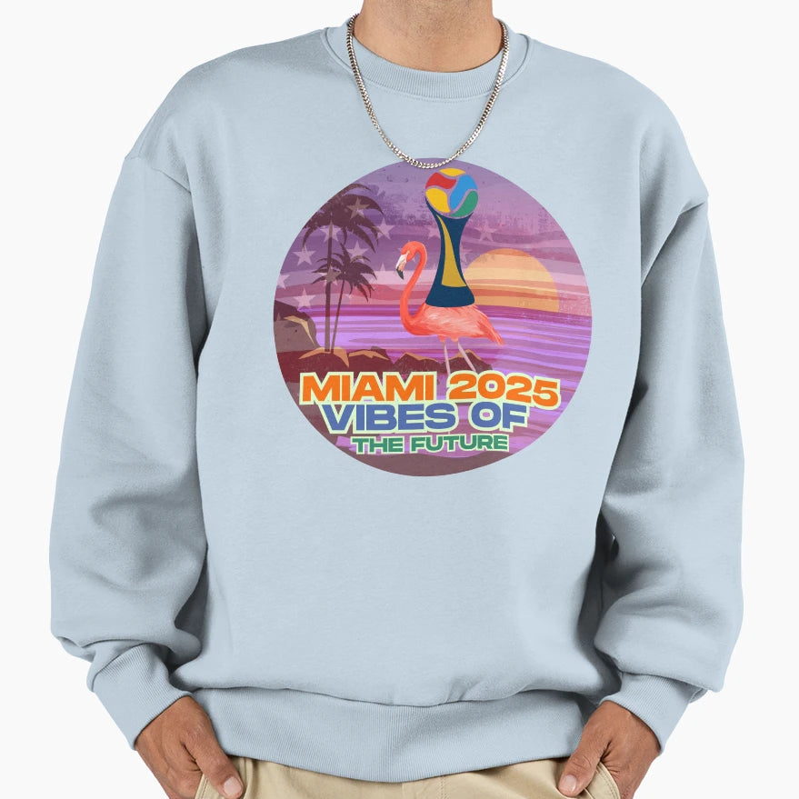 Miami 2025 Vibes Future Sweatshirt - Unique Graphic Men Women - T-Shirt, Sweatshirt, Hoodie