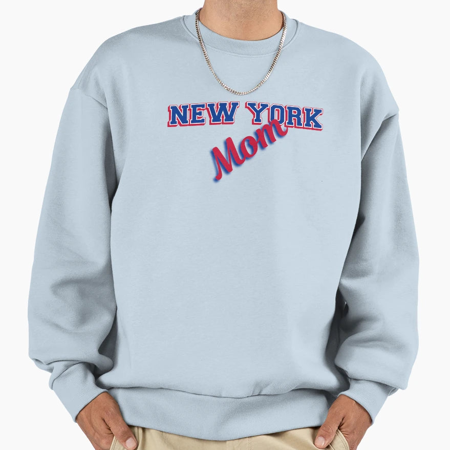 New York Mom Sweatshirt - Graphic Print Unisex - T-Shirt, Sweatshirt, Hoodie