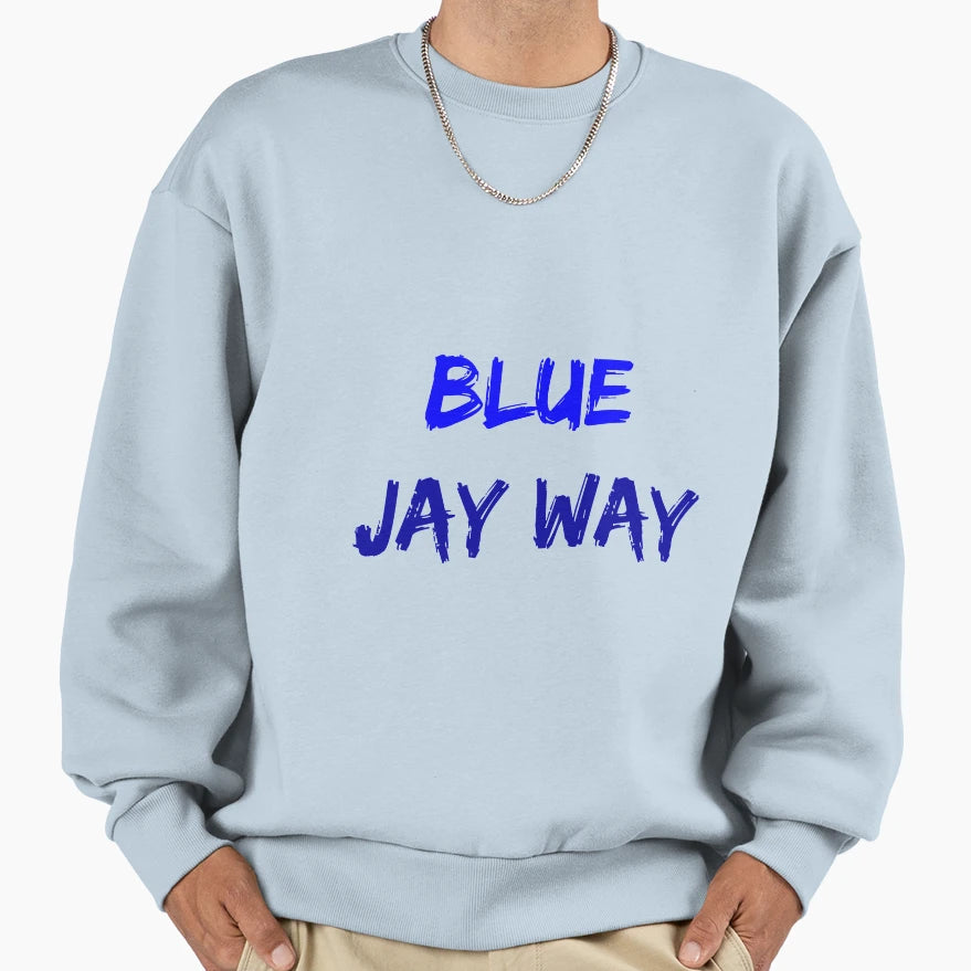 Blue Jay Way Sweatshirt - Trendy Graphic for Adults - T-Shirt, Sweatshirt, Hoodie