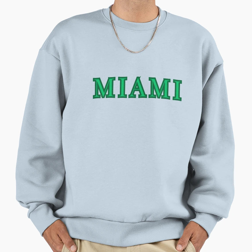 Miami Sweatshirt - Casual Everyday Wear Unisex - T-Shirt, Sweatshirt, Hoodie
