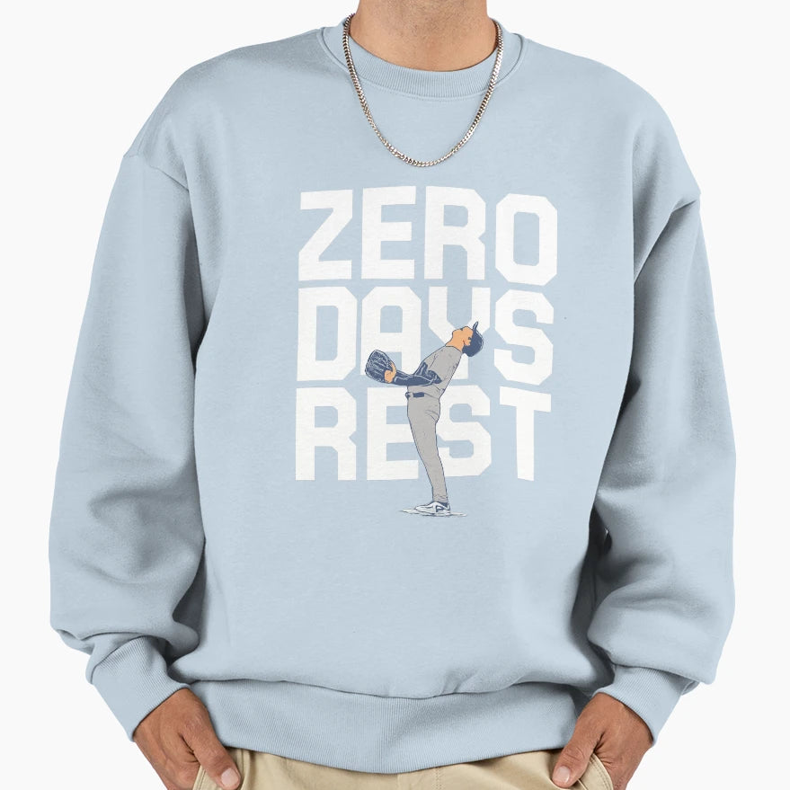 Zero Days Rest Sweatshirt - Casual Everyday Wear Unisex - T-Shirt, Sweatshirt, Hoodie