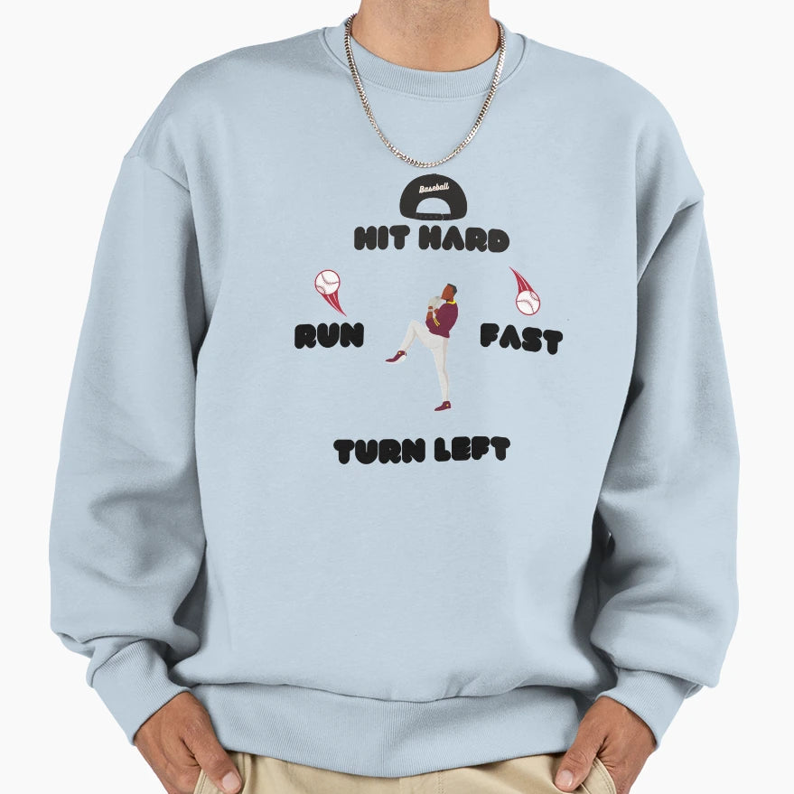 Hit Hard Run Fast Turn Left T-Shirt - Graphic Print for Adults - T-Shirt, Sweatshirt, Hoodie