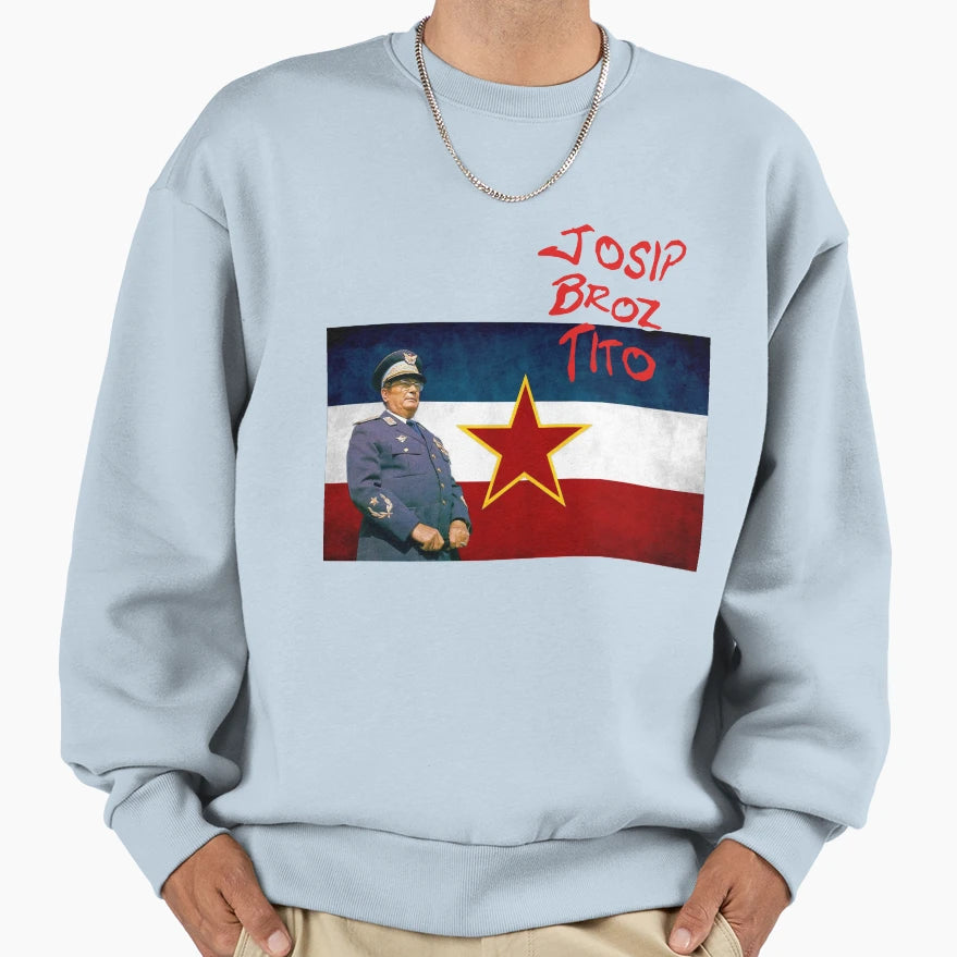 Josip Broz Tito Sweatshirt - Fun Novelty Design Unisex - T-Shirt, Sweatshirt, Hoodie