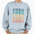 Fred Name Fred Proud Name Sweatshirt - Graphic Print Men Women - T-Shirt, Sweatshirt, Hoodie