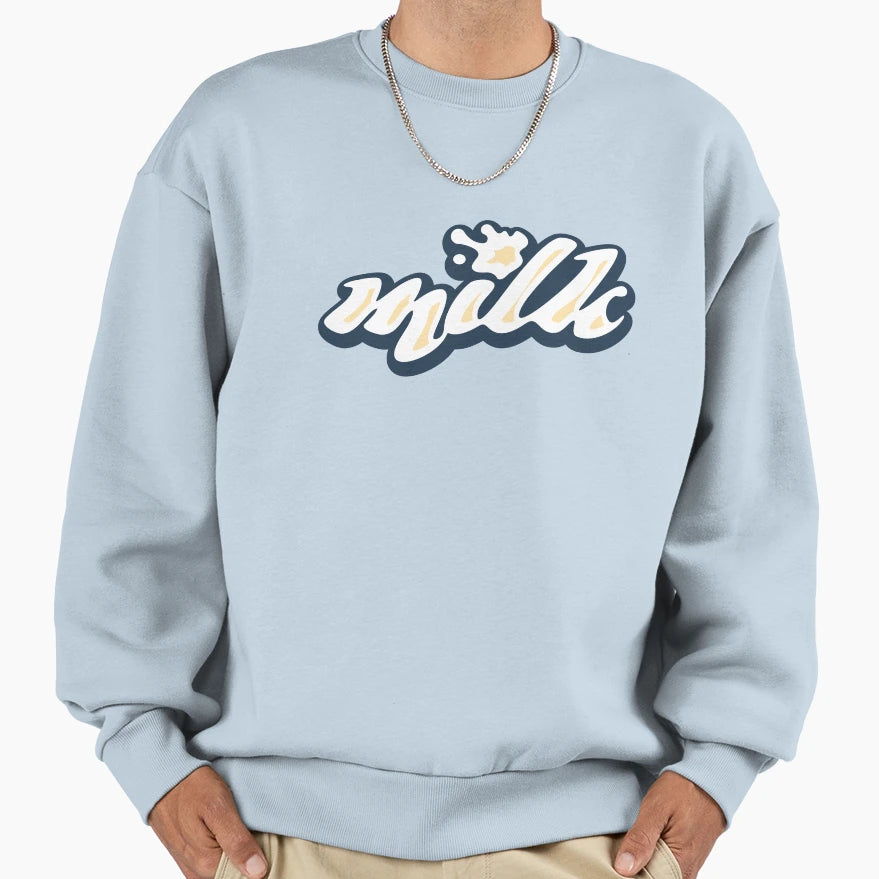 Milk Sweatshirt - Novelty Apparel Unisex - T-Shirt, Sweatshirt, Hoodie