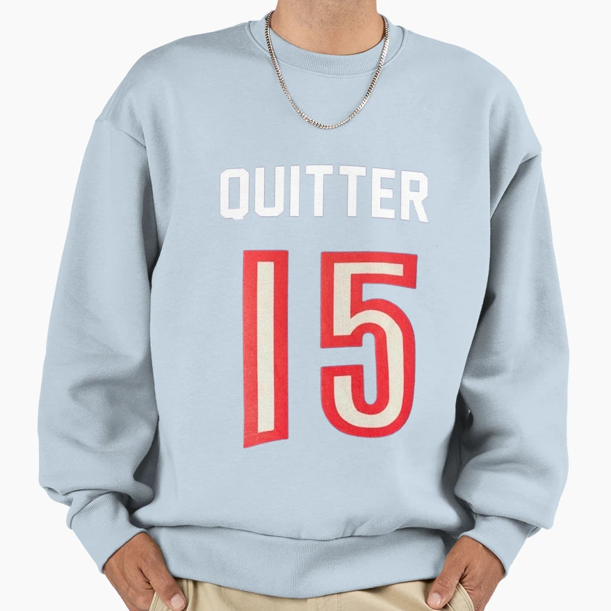 Vince Quitter Sweatshirt - Unique Graphic Men Women - T-Shirt, Sweatshirt, Hoodie