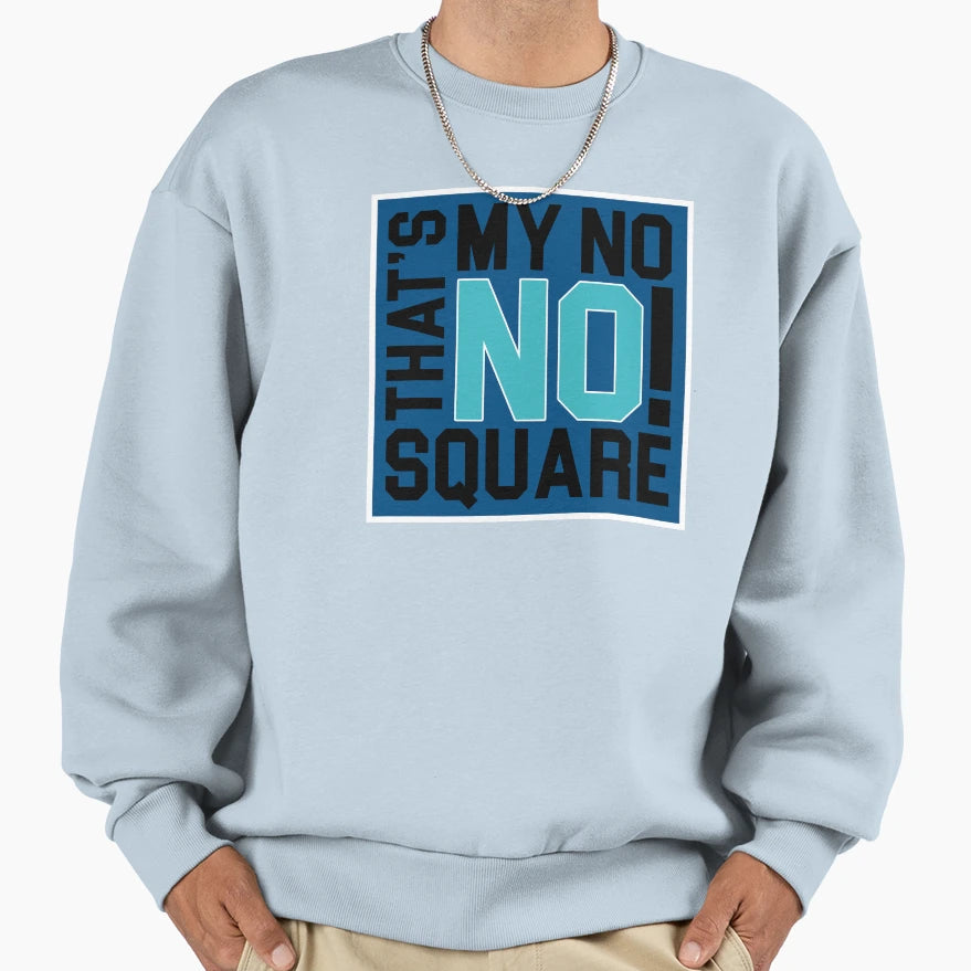 No No Square Meme Prints T-Shirt - Unique Graphic for Adults - T-Shirt, Sweatshirt, Hoodie